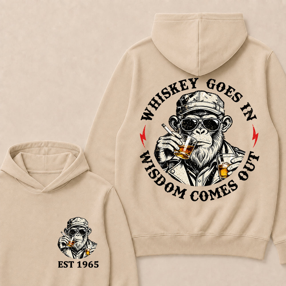 Whiskey Goes In Wisdom Comes Out Custom Est.Year Hoodie