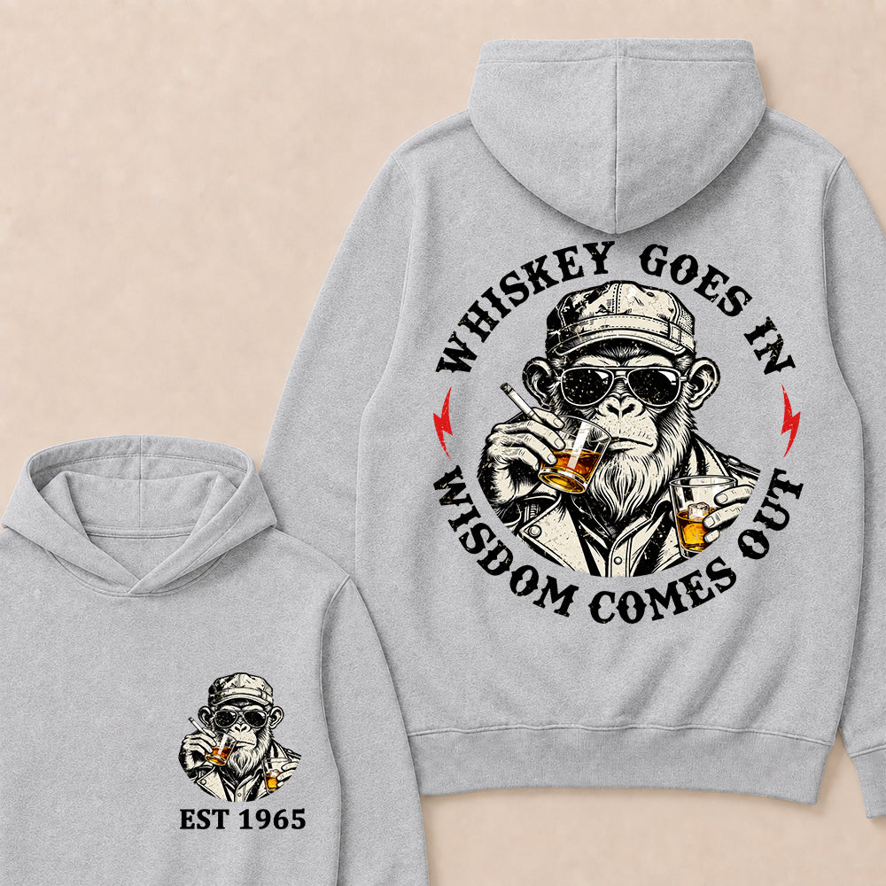 Whiskey Goes In Wisdom Comes Out Custom Est.Year Hoodie
