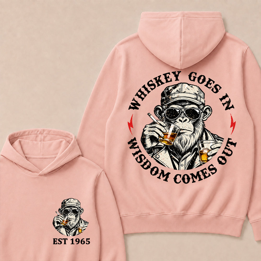 Whiskey Goes In Wisdom Comes Out Custom Est.Year Hoodie