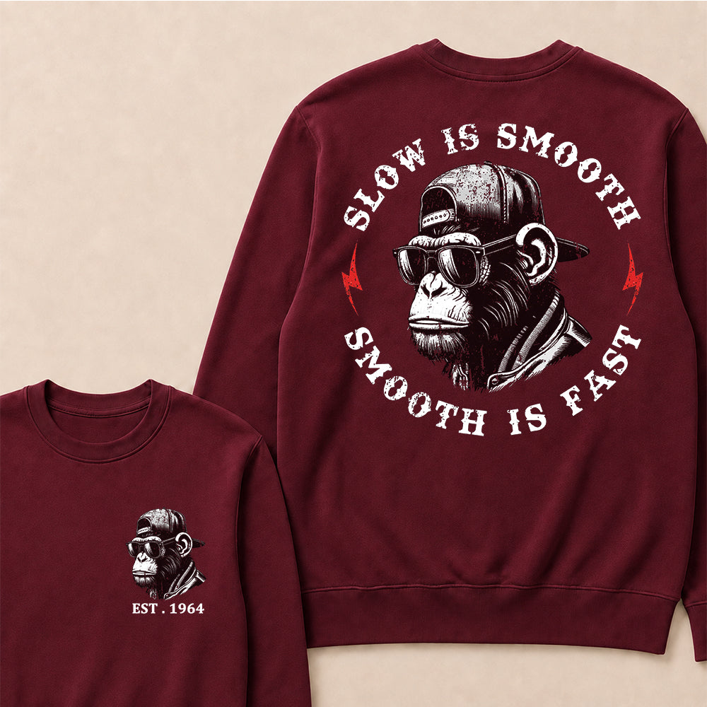 Slow Is Smooth Smooth Is Fast Custom Est.Year Crewneck