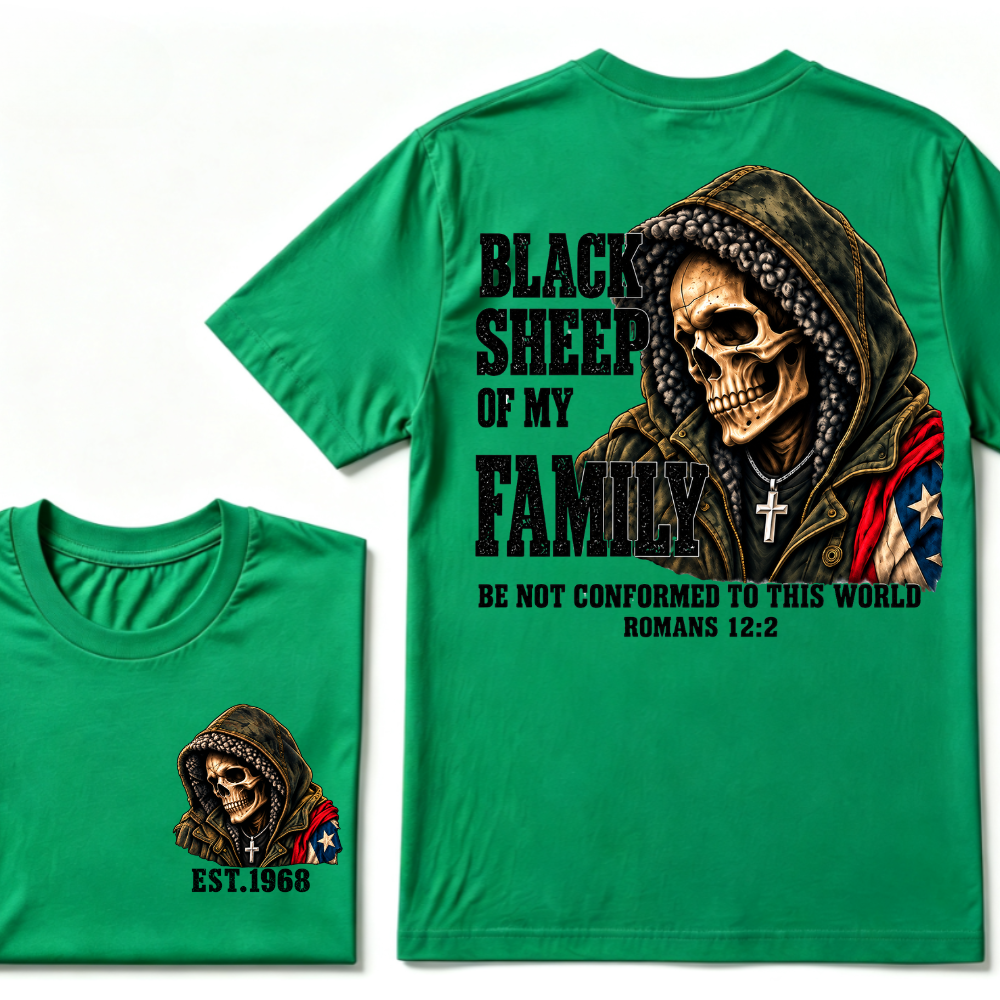 Black Sheep Of My Family Romans 12:2 Bible Verse Skull Hooded EAT.Year T-Shirt, Christian Patriotic Tee