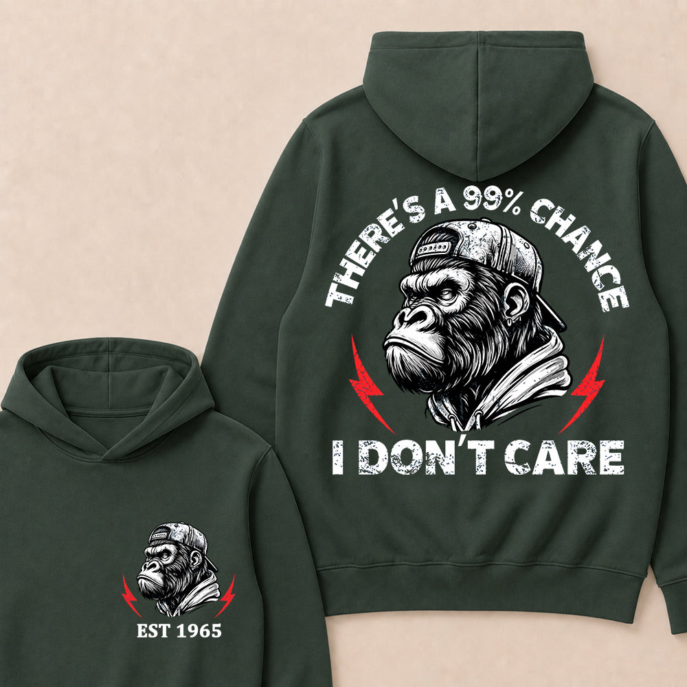 There's A 99% Chance I Don't Care Custom Est.Year Hoodie