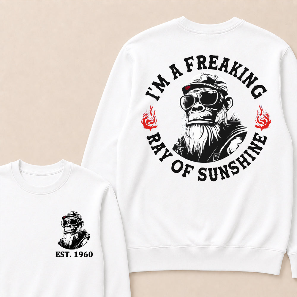 I'm A Freaking Ray Of Sunshine Custom Est.Year Crewneck