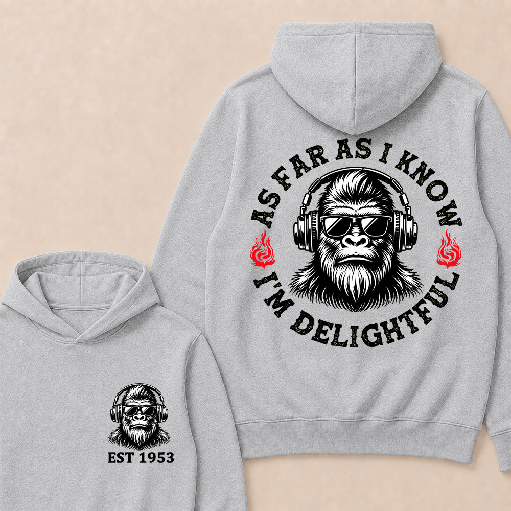 As Far As I Know I'm Delightful Custom Est.Year Hoodie