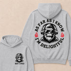 As Far As I Know I'm Delightful Custom Est.Year Hoodie