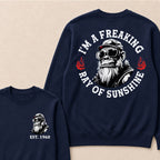I'm A Freaking Ray Of Sunshine Custom Est.Year Crewneck