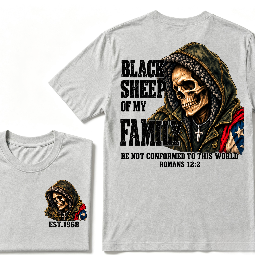 Black Sheep Of My Family Romans 12:2 Bible Verse Skull Hooded EAT.Year T-Shirt, Christian Patriotic Tee
