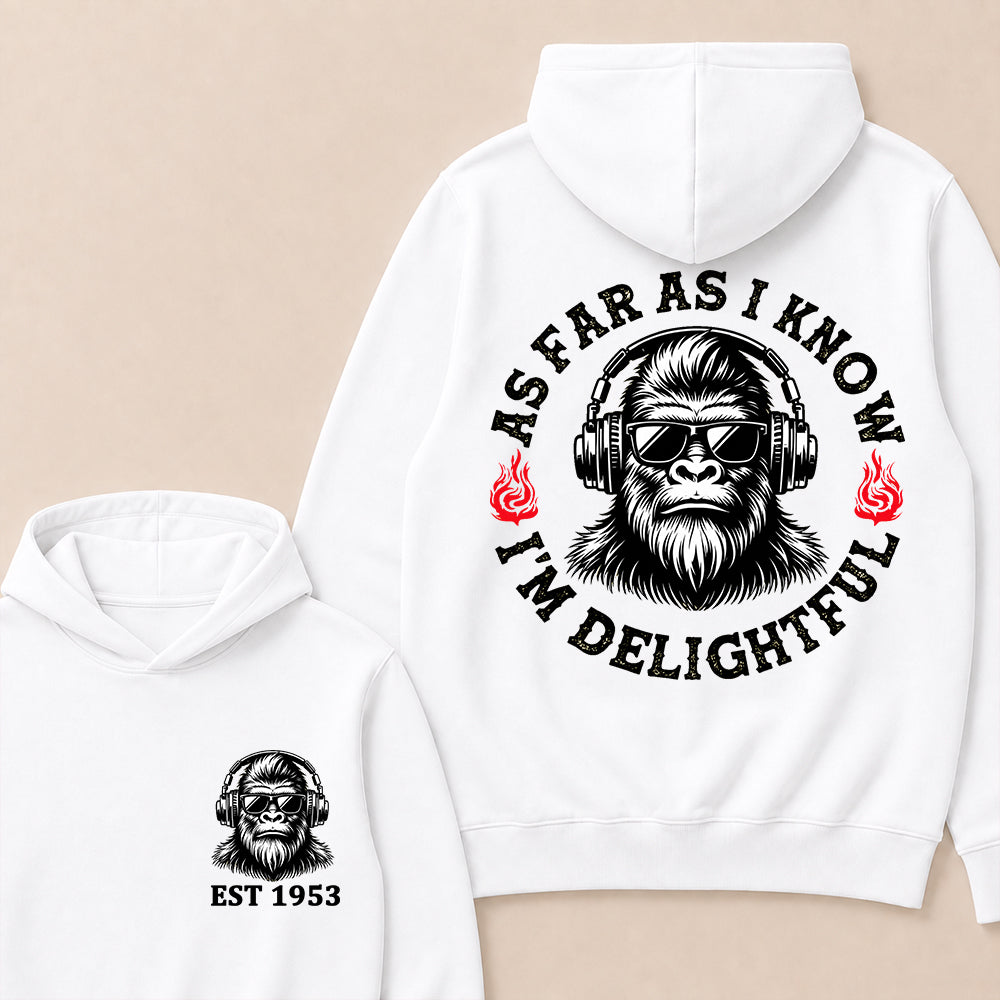 As Far As I Know I'm Delightful Custom Est.Year Hoodie