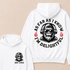 As Far As I Know I'm Delightful Custom Est.Year Hoodie