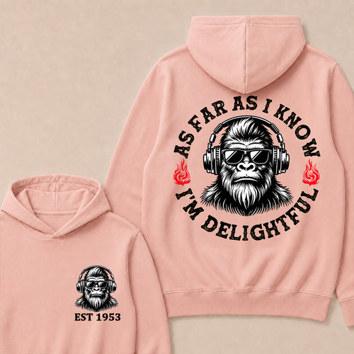 As Far As I Know I'm Delightful Custom Est.Year Hoodie