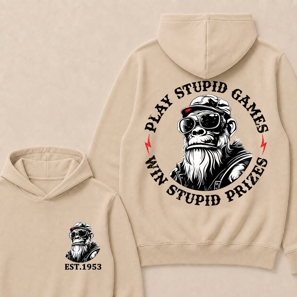 Play Stupid Games Win Stupid Prizes Custom Est.Year Hoodie
