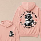 Play Stupid Games Win Stupid Prizes Custom Est.Year Hoodie