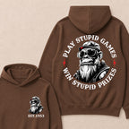 Play Stupid Games Win Stupid Prizes Custom Est.Year Hoodie