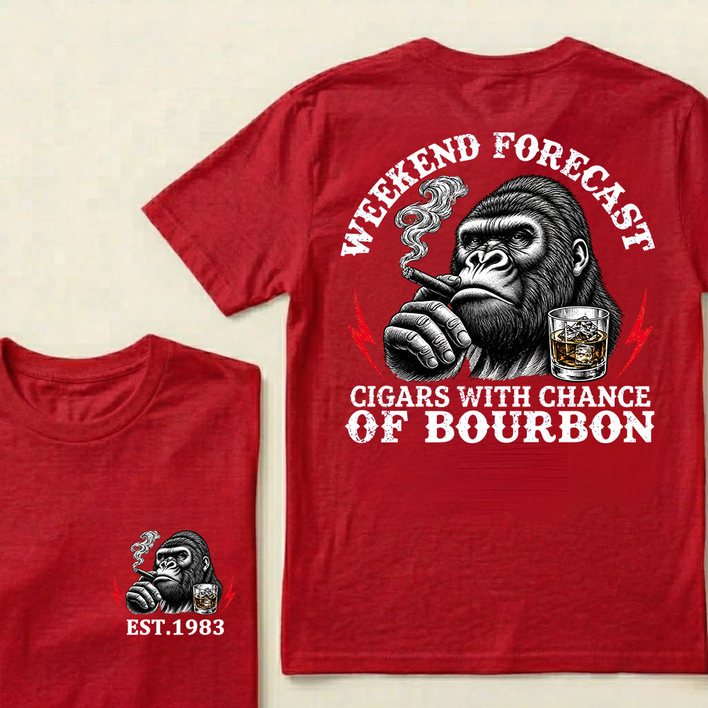 Weekend Forecast Cigars With Chance Of Bourbon Custom Est.Year T-Shirt
