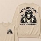 I Can Fix Stupid But It's Gonna Hurt Custom Est.Year Crewneck