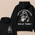 That's A Horrible Idea What Time Custom Est.Year Hoodie