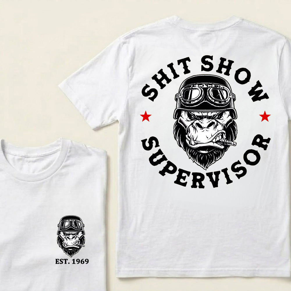 Shit Show Supervisor Custom Est.Year T-Shirt