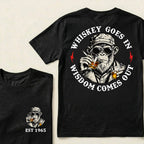 Whiskey Goes In Wisdom Comes Out Custom Est.Year T-Shirt