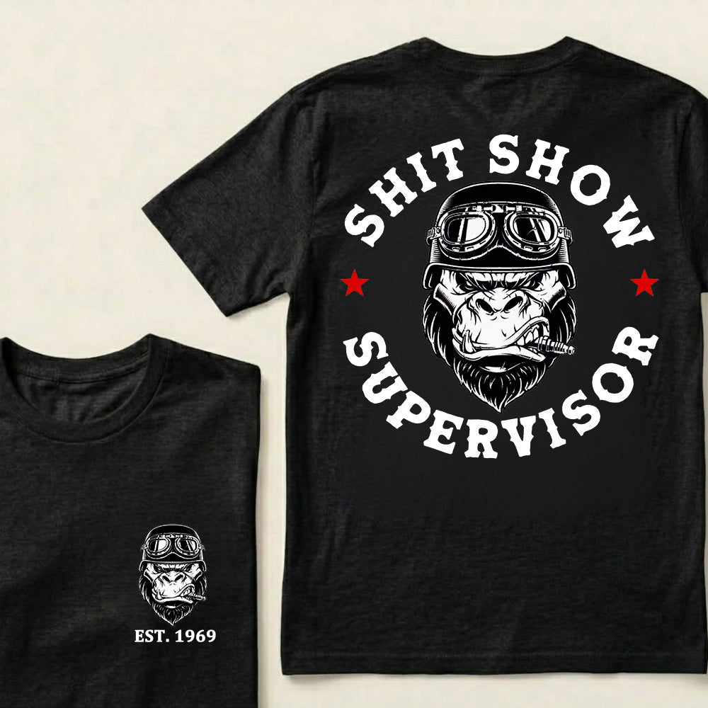 Shit Show Supervisor Custom Est.Year T-Shirt