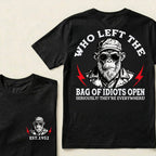 Who Left The Bag Of Idiots Open Custom Est.Year T-Shirt