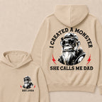 I Created A Monster She Calls Me Dad Custom Est.Year Hoodie