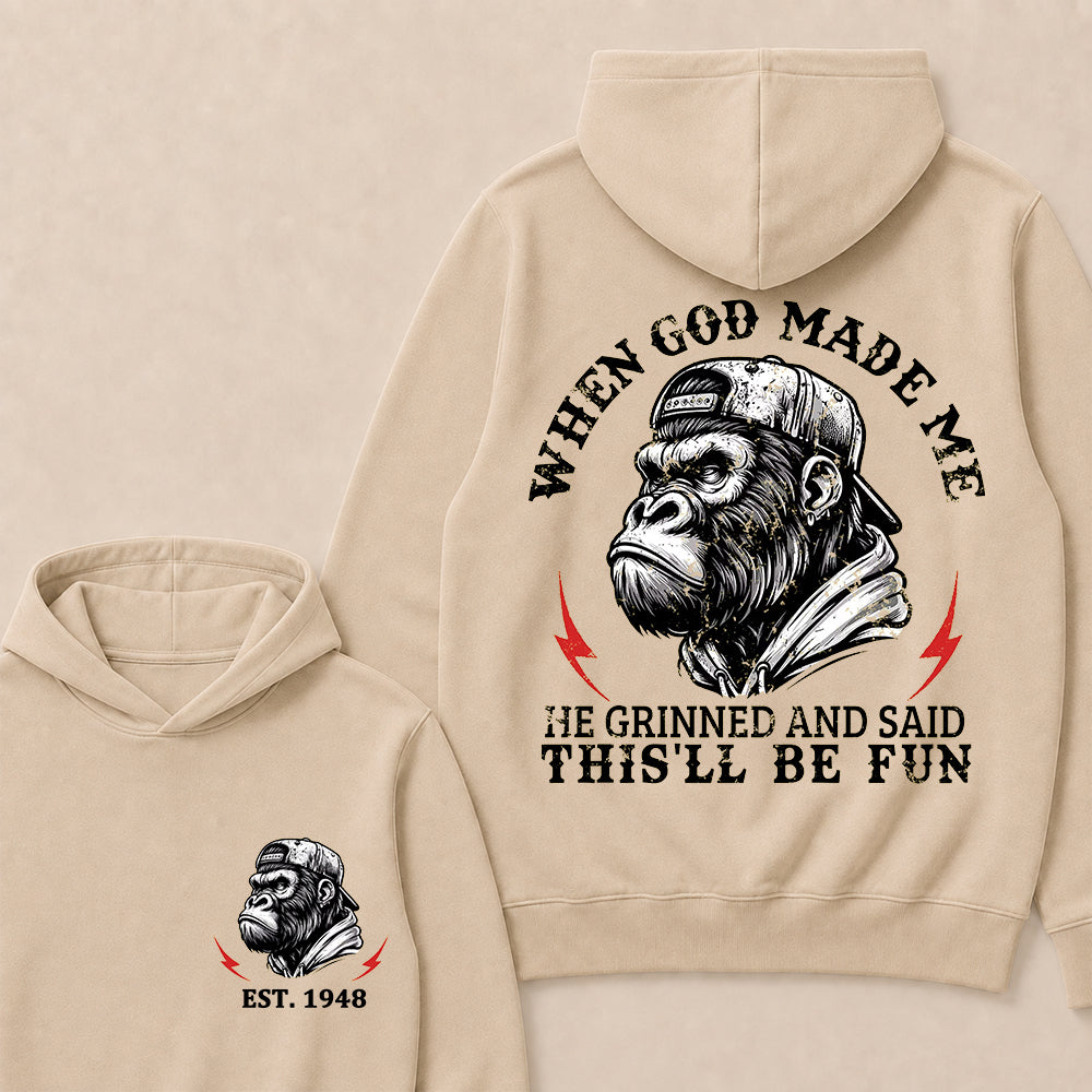 When God Made Me He Grinned And Said This'll Be Fun Custom Est.Year Hoodie