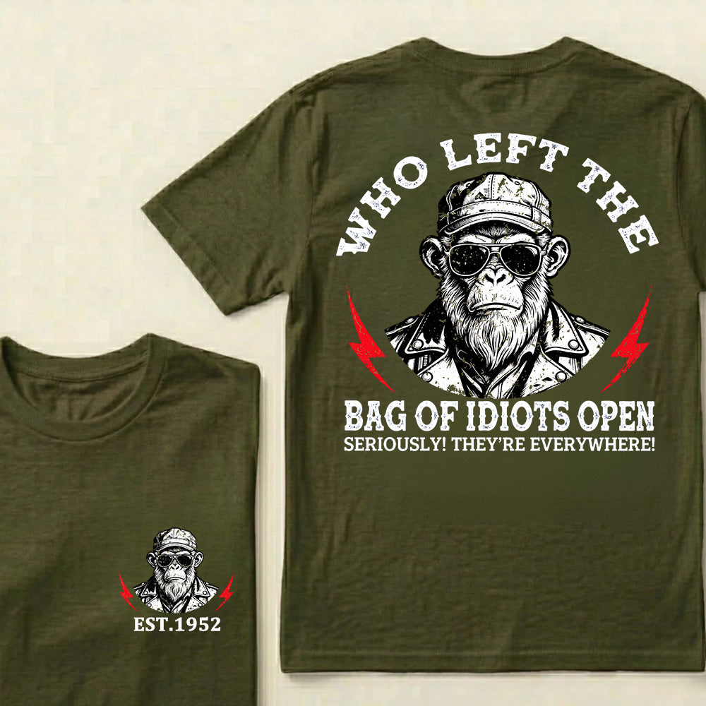 Who Left The Bag Of Idiots Open Custom Est.Year T-Shirt