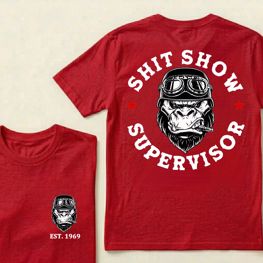 Shit Show Supervisor Custom Est.Year T-Shirt
