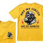 Not My Circus Not My Monkeys Custom Est.Year T-Shirt