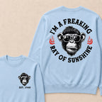 I'm A Freaking Ray Of Sunshine Custom Est.Year Crewneck