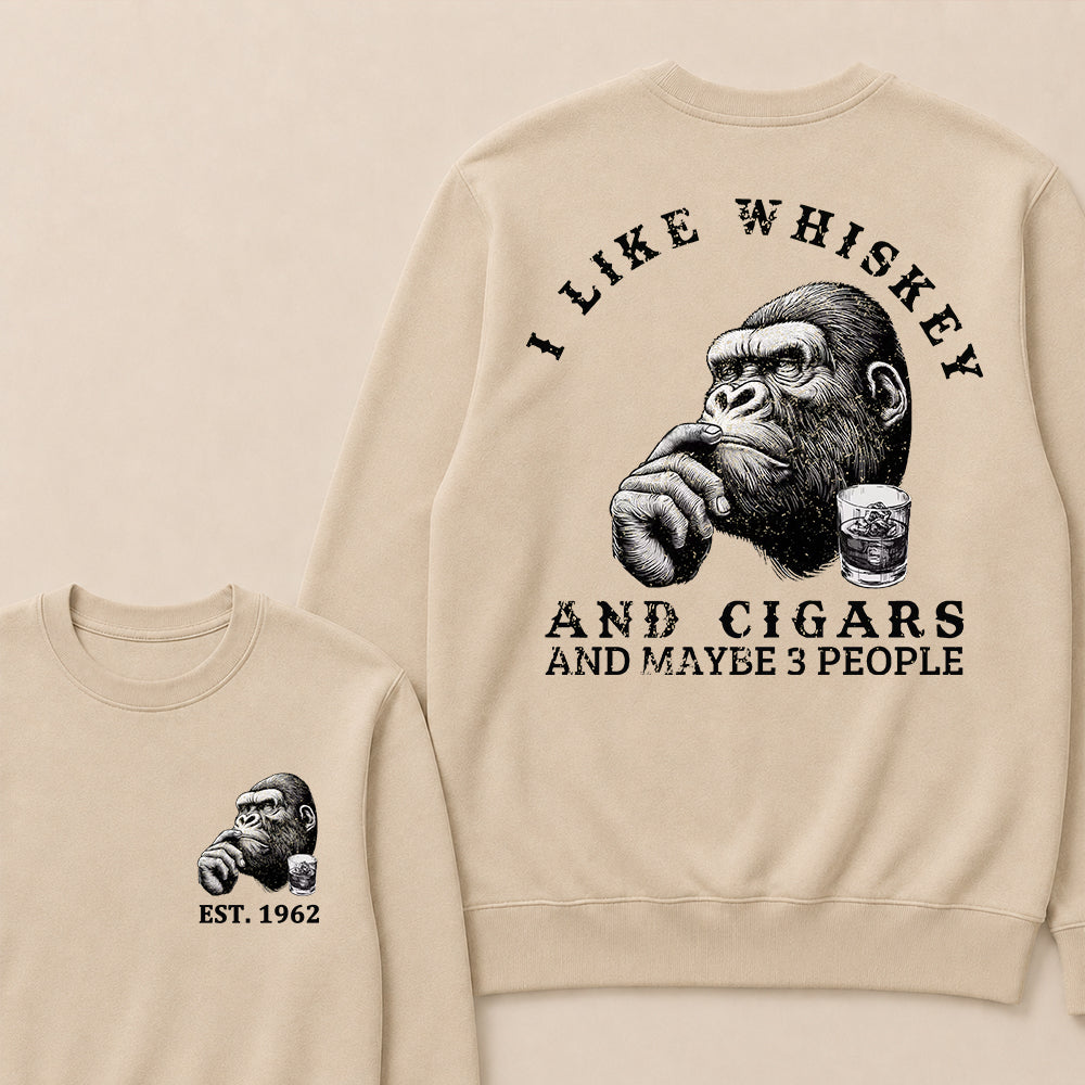 I Like Whiskey and Cigars and Maybe 3 People Custom Est.Year Crewneck