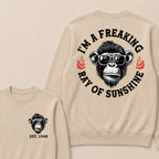 I'm A Freaking Ray Of Sunshine Custom Est.Year Crewneck