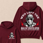 Who Left The Bag Of Idiots Open Custom Est.Year Hoodie