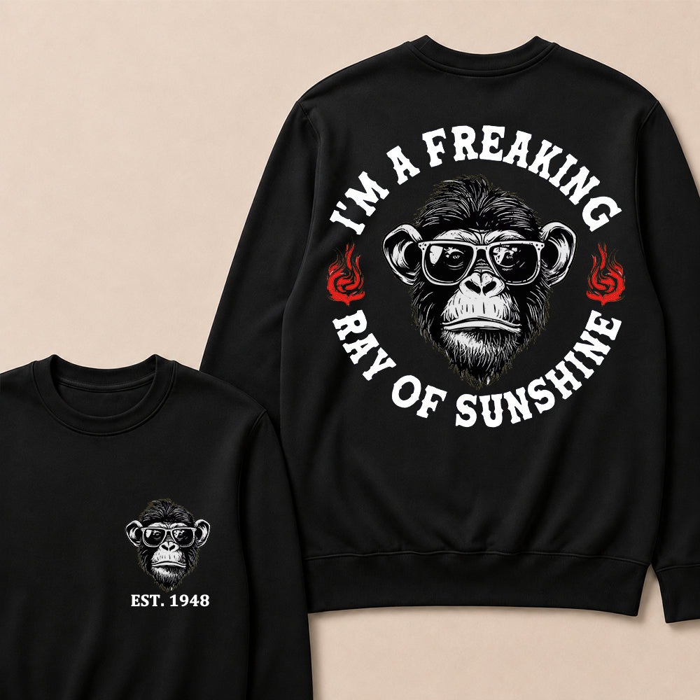 I'm A Freaking Ray Of Sunshine Custom Est.Year Crewneck