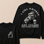 I Like Whiskey and Cigars and Maybe 3 People Custom Est.Year Crewneck