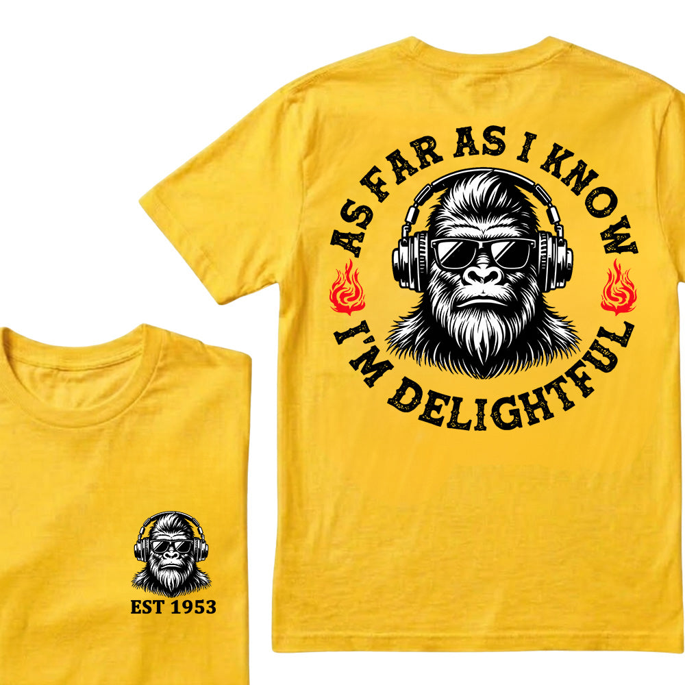 As Far As I Know I'm Delightful Custom Est.Year T-Shirt