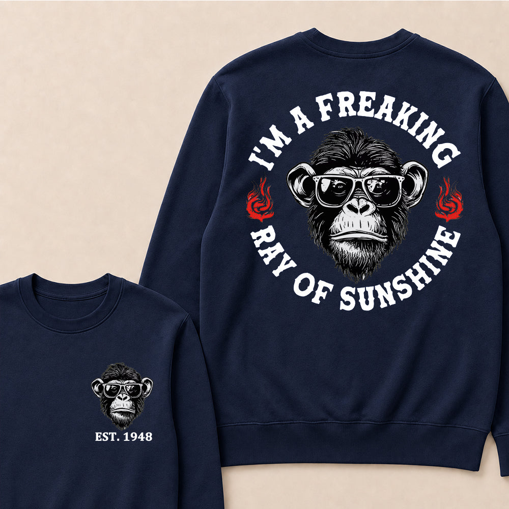 I'm A Freaking Ray Of Sunshine Custom Est.Year Crewneck