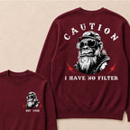 Caution I Have No Filter Custom Est.Year Crewneck