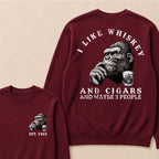 I Like Whiskey and Cigars and Maybe 3 People Custom Est.Year Crewneck
