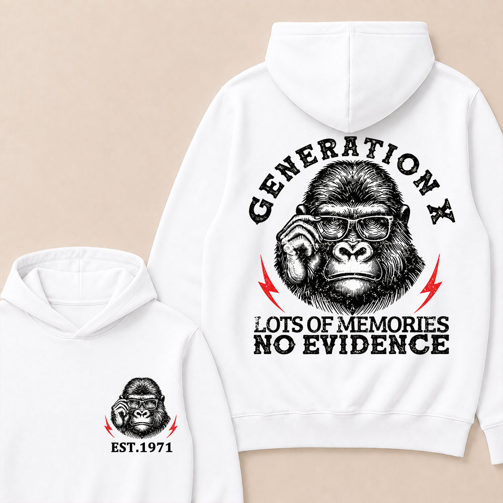 Generation X Lots Of Memories No Evidence Custom Est.Year Hoodie