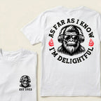 As Far As I Know I'm Delightful Custom Est.Year T-Shirt