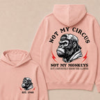 Not My Circus Not My Monkeys Custom Est.Year Hoodie