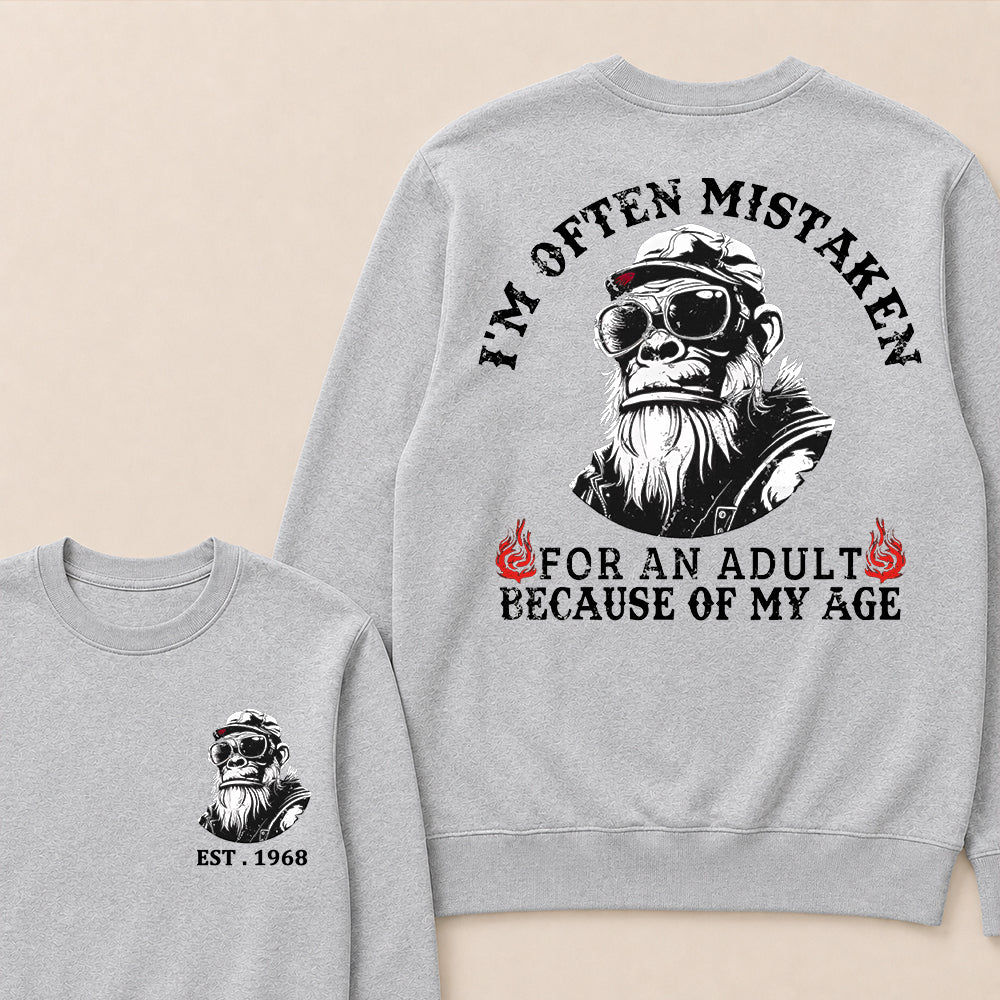 I'm Often Mistaken For An Adult Because Of My Age Custom Est.Year Crewneck