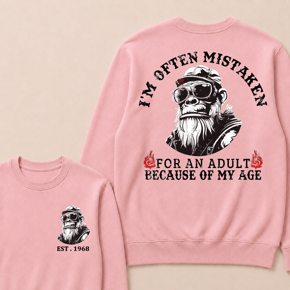 I'm Often Mistaken For An Adult Because Of My Age Custom Est.Year Crewneck