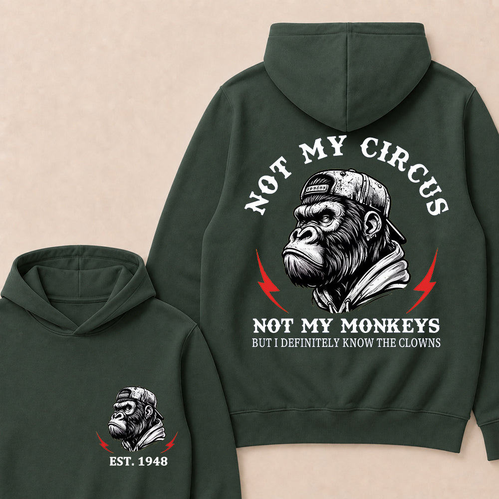 Not My Circus Not My Monkeys Custom Est.Year Hoodie