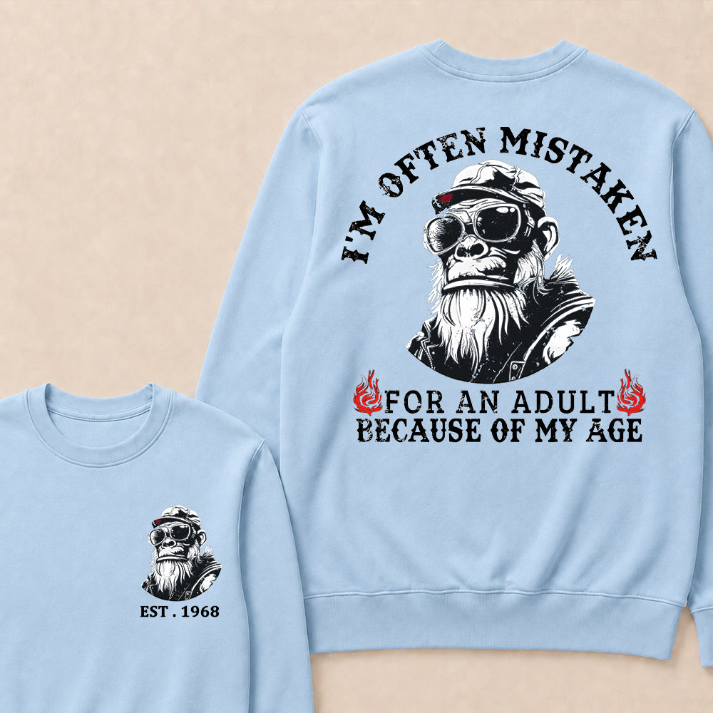 I'm Often Mistaken For An Adult Because Of My Age Custom Est.Year Crewneck