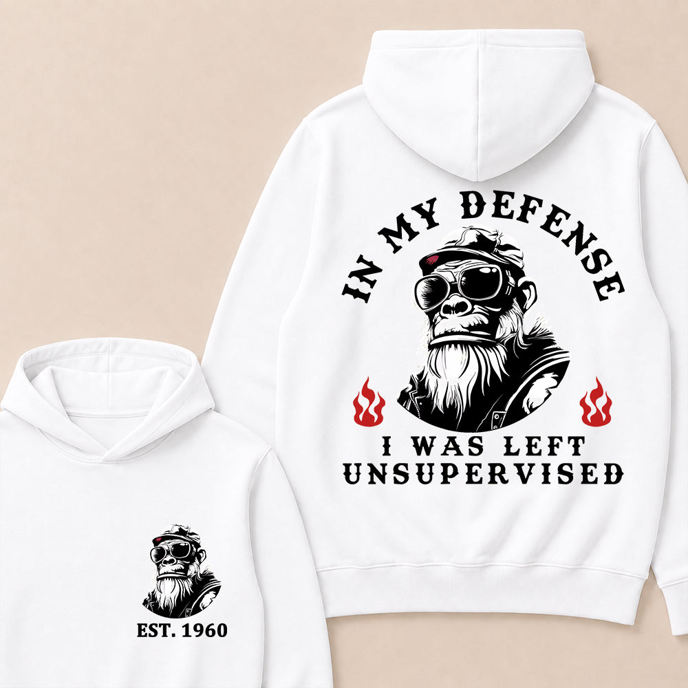 In My Defense I Was Left Unsupervised Custom Est.Year Hoodie