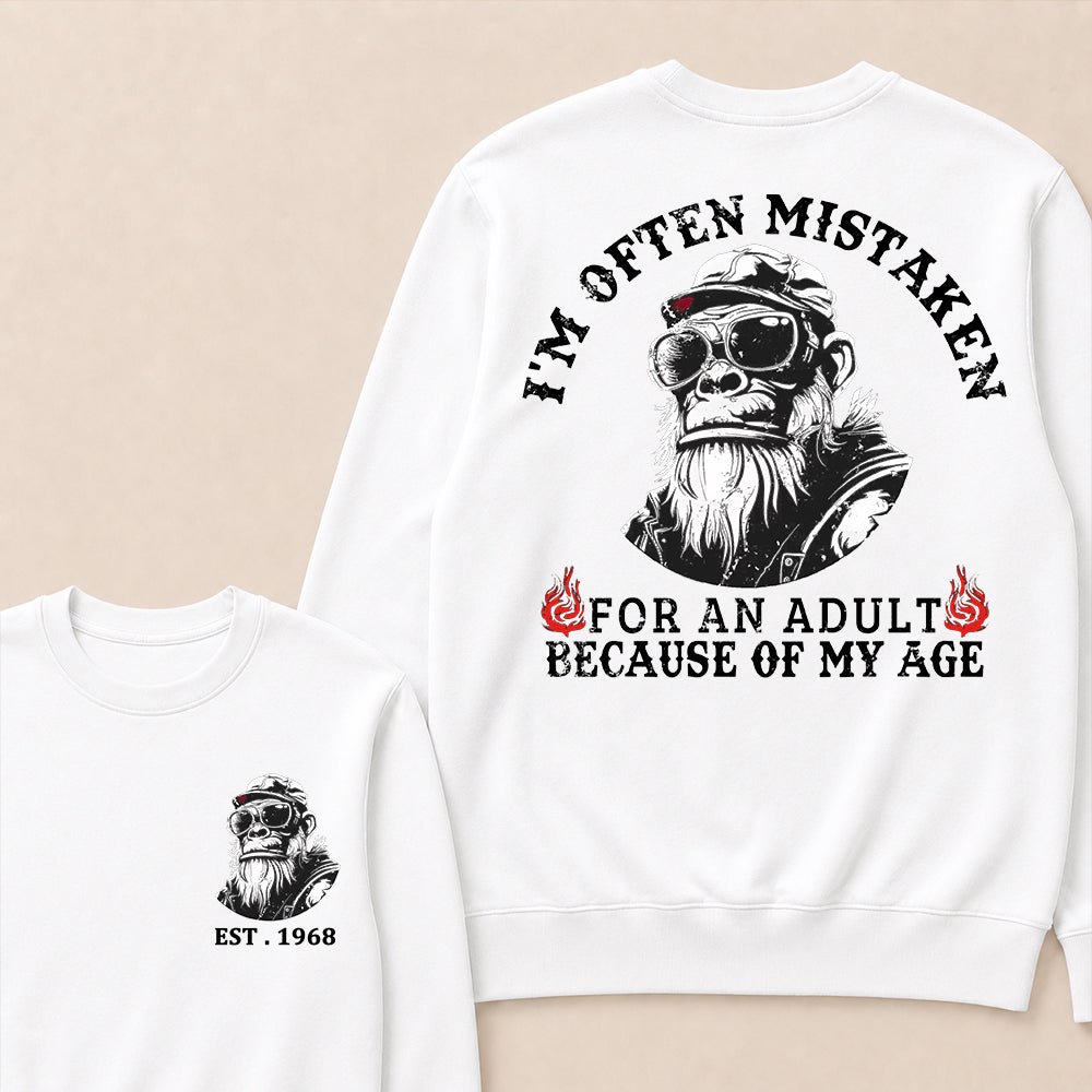 I'm Often Mistaken For An Adult Because Of My Age Custom Est.Year Crewneck