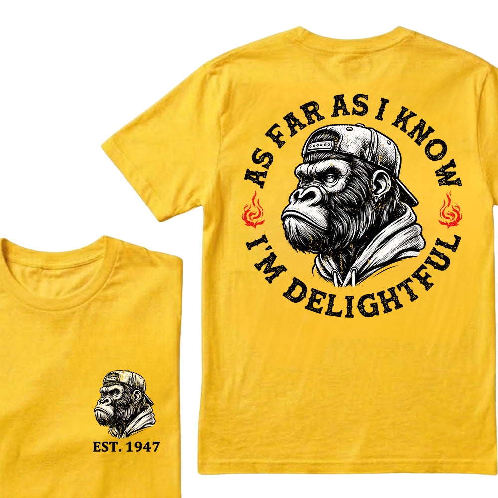 As Far As I Know I'm Delightful Custom Est.Year T-Shirt