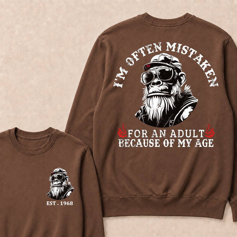 I'm Often Mistaken For An Adult Because Of My Age Custom Est.Year Crewneck